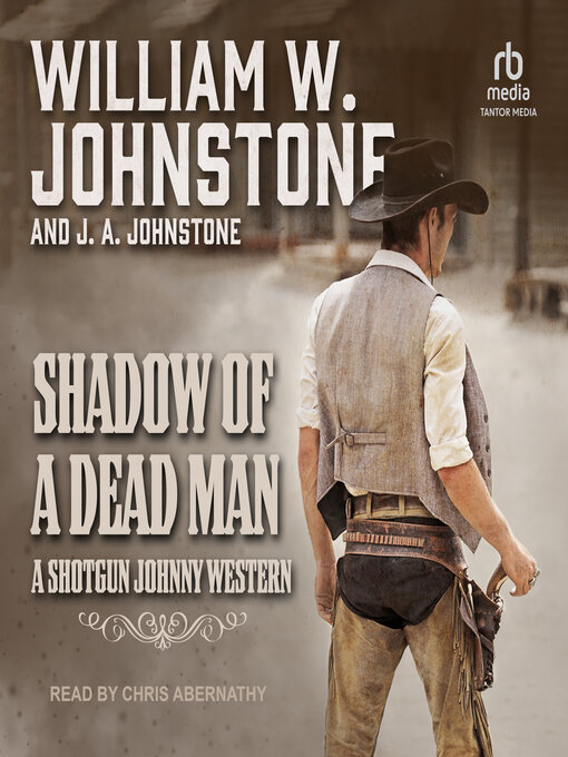 Title details for Shadow of a Dead Man by William W. Johnstone - Wait list